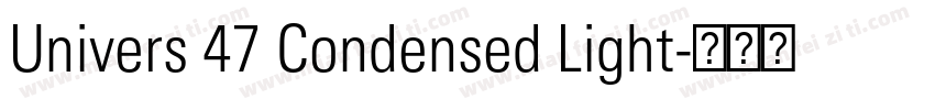 Univers 47 Condensed Light字体转换